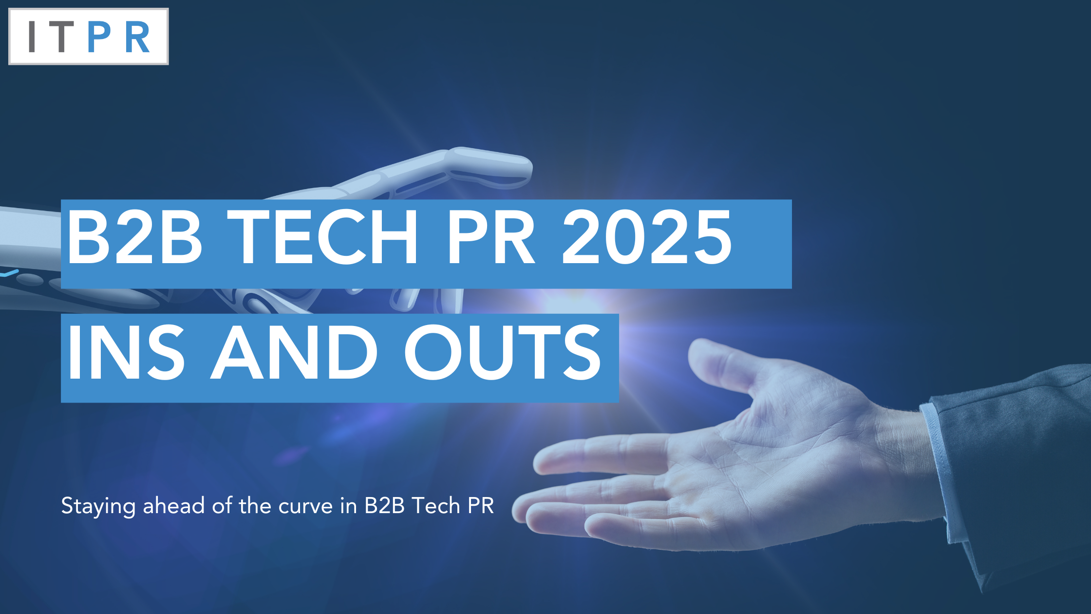 B2B Tech PR 2025 Ins and Outs 