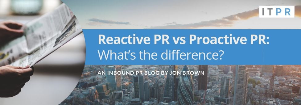 reactive pr vs proactive pr